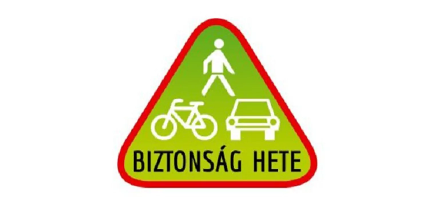 Tizedik alkalommal rendezik meg a Biztonság Hetét